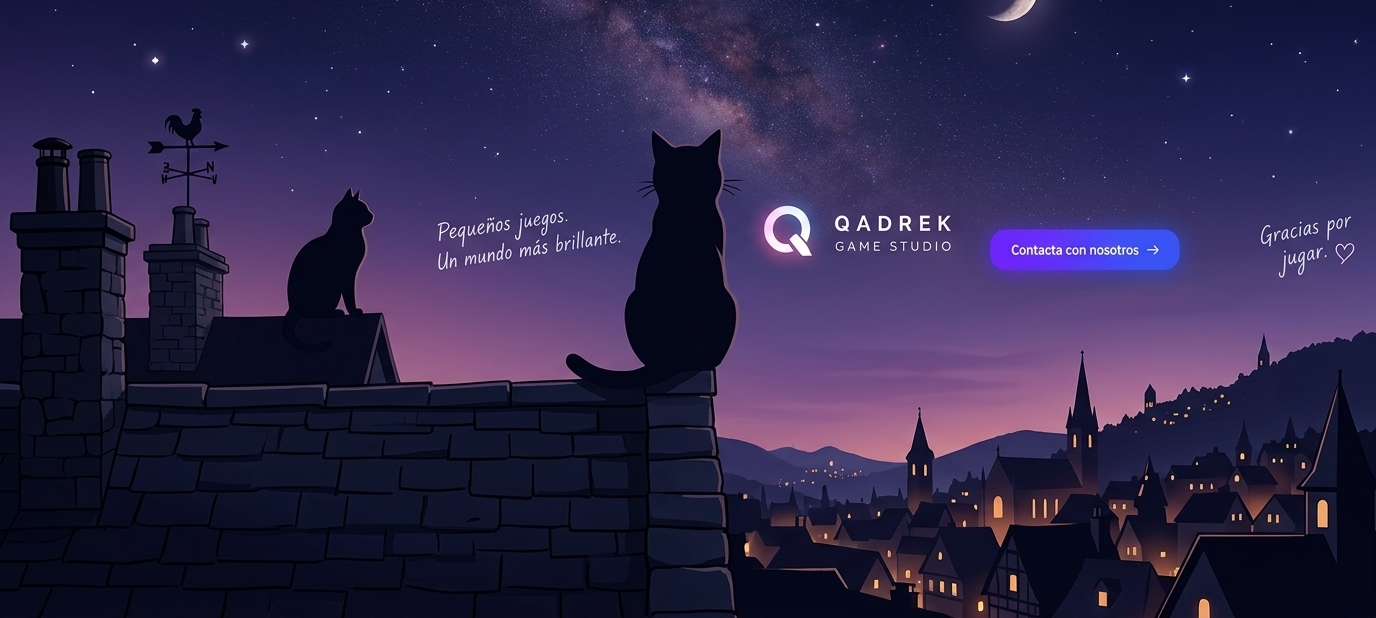 QADREK Game Studio: Pequeños juegos. Un mundo más brillante. Gracias por jugar.